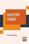 Collected Stories - Olaf Stapledon - 9789353445683