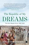 The Republic of My Dreams - Mrinalini Patwardhan Mehra - 9789353570293