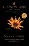 Khooni Vaisakhi - Nanak Singh ; Navdeep Suri - 9789353574178