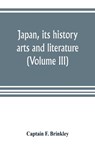 Japan, its history, arts and literature (Volume III) - Captain F Brinkley - 9789353804312