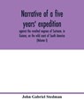 Narrative of a five years' expedition, against the revolted negroes of Surinam, in Guiana, on the wild coast of South America; from the year 1772, to 1777 - John Gabriel Stedman - 9789354017698