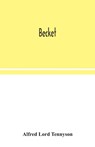 Becket - Alfred Lord Tennyson - 9789354048500