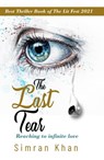The Last Tear - Reaching to Infinite Love - Simran Khan - 9789354385513