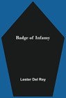 Badge of Infamy - DEL REY,  Lester - 9789354544378