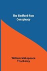 The Bedford-Row Conspiracy - MAKEPEACE THACKERAY,  William - 9789354751004