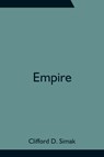 Empire - Clifford D Simak - 9789354755729
