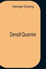 Denzil Quarrier - George Gissing - 9789354756726