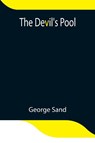 The Devil's Pool - George Sand - 9789354846960