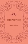 THE PROPHET - Kahlil Gibran - 9789355271297