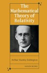 The Mathematical Theory of Relativity - Arthur Stanley Eddington - 9789355280022