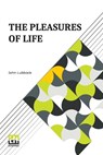 The Pleasures Of Life - LUBBOCK,  John - 9789356143517