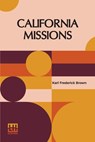 California Missions - Karl Frederick Brown - 9789356145764