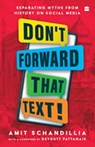 Don't Forward That Text! - Amit Schandillia - 9789356290952