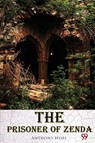 The Prisoner of Zenda - Anthony Hope - 9789356568112