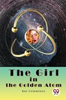 The Girl in the Golden Atom - Ray Cummings - 9789356569232