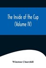 The Inside of the Cup (Volume IV) - CHURCHILL,  Winston - 9789356575646