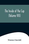 The Inside of the Cup (Volume VIII) - CHURCHILL,  Winston - 9789356575684