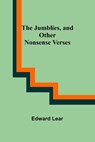 The Jumblies, and Other Nonsense Verses - LEAR,  Edward - 9789356577602