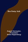 Der Ewige Jude - August Vermeylen - 9789356704886