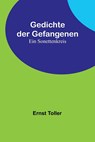 Gedichte der Gefangenen - Ernst Toller - 9789356902794