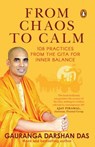 From Chaos to Calm - Gauranga Darshan Das - 9789357086721