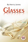 Glasses - Henry James - 9789357271424