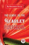 The League of the Scarlet Pimpernel - Emma Orczy - 9789357483957