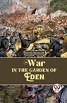 War in the Garden of Eden - Kermit Roosevelt - 9789357487603