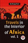 Travels in the Interior of Africa - Mungo Park - 9789357489126