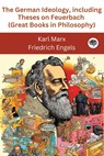 The German Ideology, including Theses on Feuerbach (Great Books in Philosophy) - Karl Marx ;  Friedrich Engels - 9789358370409