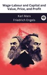 Wage-Labour and Capital and Value, Price, and Profit - Karl Marx ; Friedrich Engels - 9789358370690