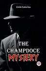 The Champdoce Mystery - Emile Gaboriau - 9789358595222