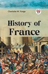 History of France - Charlotte M. Yonge - 9789359325187