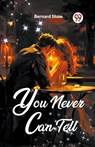 You Never Can Tell - Bernard Shaw - 9789361156281