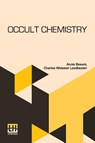 Occult Chemistry - Annie Besant ; Charles Webster Leadbeater - 9789361386480