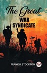 The Great War Syndicate (Edition2023) - Frank R Stockton - 9789361423895