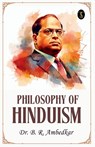 Philosophy Of Hinduism - B. R. Ambedkar - 9789361845161
