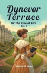 Dynevor TerraceOr The Clue of Life Vol. II (Edition2024) - Charlotte M Yonge - 9789363050976