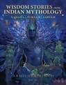 Wisdom Stories from Indian Mythology - Abhishek Singh - 9789370899070