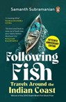 Following Fish - Samanth Subramanian - 9789373035192