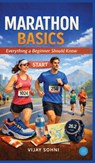 Marathon Basics: Everything a Beginner Should Know - Vijay Sohni - 9789375427995
