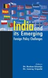 India and its Emerging Foreign Policy Challenges - Dr. Roshan Khanijo ; Anurag Tripathi - 9789386457745