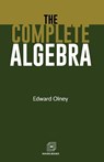 THE COMPLETE ALGEBRA - Edward Olney - 9789388191029