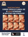 Donald School Textbook: Current Status of Clinical Use of 3D/4D Ultrasound in Obstetrics and Gynecology - Eberhard Merz ; Asim Kurjak - 9789388958820