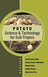 Potato: Science and Technology in Sub-Tropics (Co-Published  With CRC Press,UK) - ANAND KUMAR SINGH, Swarup Kumar Chakrabarti, Brajesh Singh,Jagdev Sharma & Vijay Kumar Dua - 9789389571936