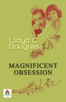 Magnificent Obsession - C,  Lloyd Douglas - 9789392554711