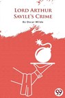 Lord Arthur Savile's Crime - Oscar Wilde - 9789394973367