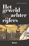 Het geweld achter cijfers - Janine Janssen - 9789400115446