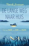 De lange weg naar huis - Patrik Svensson - 9789400404588