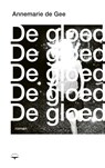 De gloed - Annemarie de Gee - 9789400408968